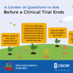 A Garden of Questions to Ask Before the Clinical Trial Ends